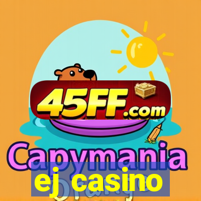 ej casino